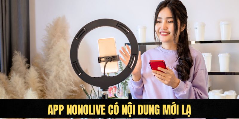 App Nonolive là gì?