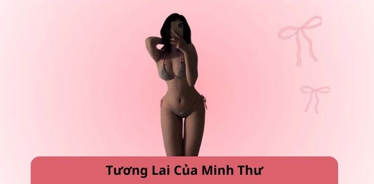 Tương Lai Của Minh Thư